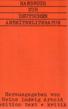 Handbuch zur deutschen Arbeiterliteratur; Teil: Bd. 1.