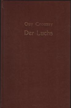 Der Luchs. Roman