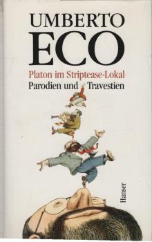 Platon im Striptease-Lokal : Parodien und Travestien.