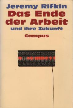 Das Ende der Arbeit und ihre Zukunft.