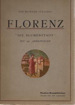 Die Wunder Italiens : Kirchen, Paläste u. Kunstschätze ; Handb. f. Studierende u. Reisende.