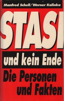 Stasi und kein Ende : die Personen und Fakten.