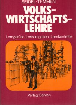 Volkswirtschaftslehre; Teil: [Hauptbd.]. Lerngerüst, Lernaufgaben, Lernkontrolle.