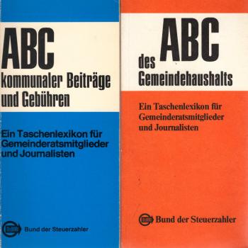 2 Bücher: ABC kommunaler Beiträge und Gebühren. Ein Taschenlexikon für Gemeinderatsmitglieder und Journalisten. / ABC des Gemeindehaushalts. Taschenlexikon für Gemeinderatsmitglieder und Journalisten