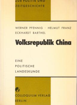 Volksrepublik China : e. polit. Landeskunde.