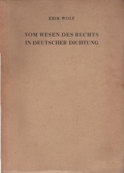Vom Wesen des Rechts in deutscher Dichtung : Hölderlin, Stifter, Hebel, Droste.
