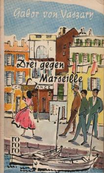 Drei gegen Marseille