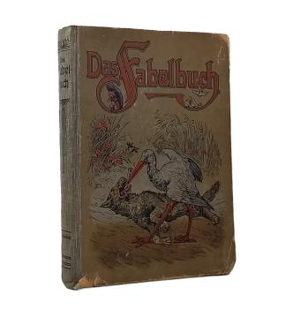 Das Fabelbuch. Eine Auswahl der schönsten Fabeln für die Jugend