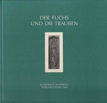 Der Fuchs und die Trauben; Teil: Dokumentation 1991 - 1996.