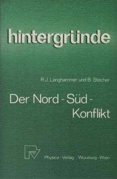 Der Nord-Süd-Konflikt : d. Spielregeln d. Weltwirtschaft im Brennpunkt.