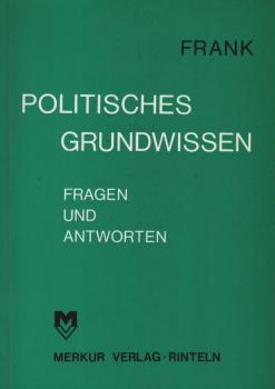 Politisches Grundwissen. Fragen und Antworten