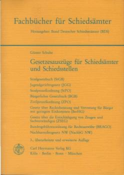 Gesetzesauszüge für Schiedsämter und Schiedsstellen.