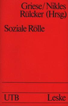 Soziale Rolle : zur Vermittlung von Individuum u. Gesellschaft ; e. soziolog. Studien- u. Arbeitsbuch.