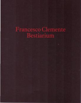 Francesco Clemente, Bestiarium.