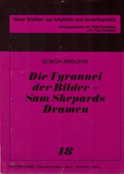 Die Tyrannei der Bilder : Sam Shepards Dramen.