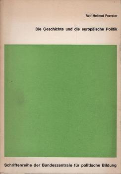 Die Geschichte und die europäische Politik.