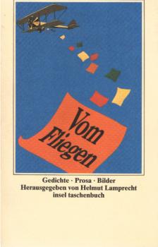 Vom Fliegen : Gedichte, Prosa, Bilder.