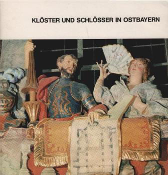 Klöster und Schlösser in Ostbayern.