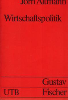 Wirtschaftspolitik : e. praxisorientierte Einf.