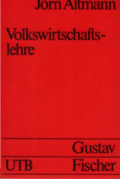Volkswirtschaftslehre : einführende Theorie mit praktischen Bezügen.
