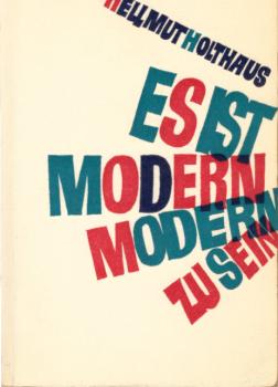 Es ist modern, modern zu sein.