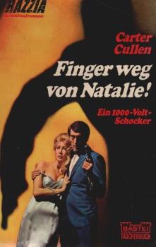 Finger weg von Natalie : Kriminalroman. Aus d. Amerikan.