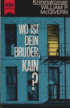 Wo ist dein Bruder, Kain? : Kriminalroman.