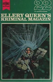 Ellery Queen's Kriminal-Magazin; Teil: 35 : Auswahlbd. 22., [11 exquisite Stories].