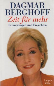Zeit für mehr : Erinnerungen und Einsichten.