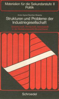 Strukturen und Probleme der Industriegesellschaft; Teil: [Hauptbd.].