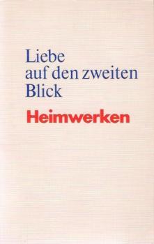 Liebe auf den zweiten Blick - Heimwerken