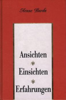 Ansichten, Einsichten, Erfahrungen