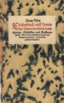 Adam Risen Rechenbuch / auff Linien und Ziphren / in allerley Handthierung / Geschäfften unnd Kauffmannschafft. Mit neuwen künstlichen Regeln und Exempeln gemehret / Innhalt für-gestellten Registers. Visier und Wechselruthen künstlich und gerecht zumachen