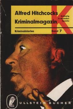 Alfred Hitchcocks Kriminalmagazin; Teil: Bd. 7., Acht Kriminalstories mit Pfiff und Pointe und zwei Karikaturen.