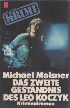 Das zweite Geständnis des Leo Koczyk : Kriminalroman.