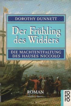 Der Frühling des Widders : die Machtentfaltung des Hauses Niccolo ; Roman.