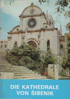 Die Kathedrale von Sibenik