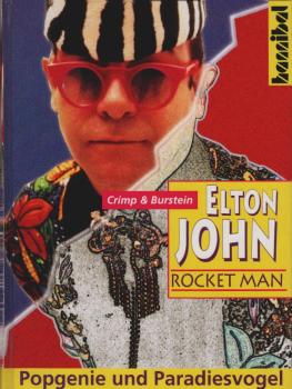 Elton John Rocket Man. Popgenie und Paradiesvogel.