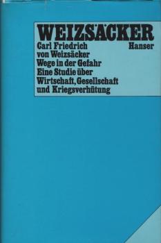 Wege in der Gefahr : e. Studie über Wirtschaft, Gesellschaft u. Kriegsverhütung.