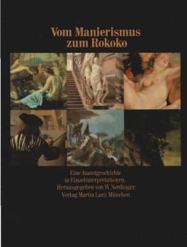Vom Manierismus zum Rokoko : e. Kunstgeschichte in Einzelinterpretationen.