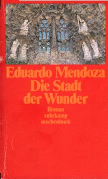 Die Stadt der Wunder : Roman.
