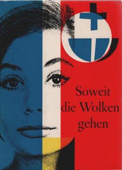 Soweit die Wolken gehen : Eine ökumenenische Begegnung junger Mädchen aus vielen Ländern.