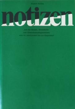 Notizen aus der Sozial-, Wirtschafts- und Gewerkschaftsgeschichte vom 14. [vierzehnten] Jahrhundert bis zur Gegenwart.
