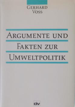 Argumente und Fakten zur Umweltpolitik.