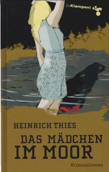 Das Mädchen im Moor : Kriminalroman.