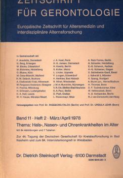 Zeitschrift für Gerontologie. Europäische Zeitschrift für Altersmedizin und interdisziplinäre Alternsforschung. Band 11, Heft 2. März / April 1978. Thema: Hals-,  Nasen- und Ohrenkrankheiten im Alter.