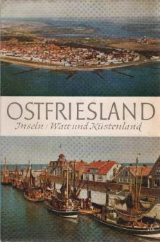 Ostfriesland : Inseln, Watt u. Küstenland.