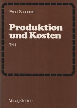 Produktion und Kosten; Teil 1