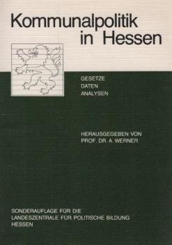 Kommunalpolitik in Hessen : Gesetze, Daten, Analysen.