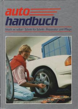 Auto Handbuch. Mach es selbst, Schritt für Schritt, Reparatur und Pflege. Band